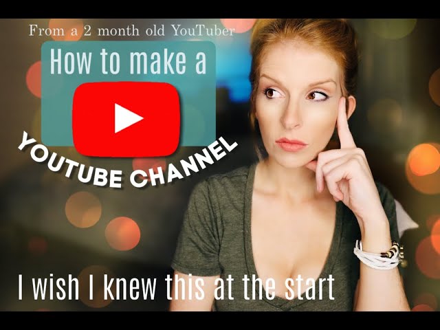 HOW TO MAKE A YOUTUBE CHANNEL | Things i WISH i knew before starting | A newbie's perspective