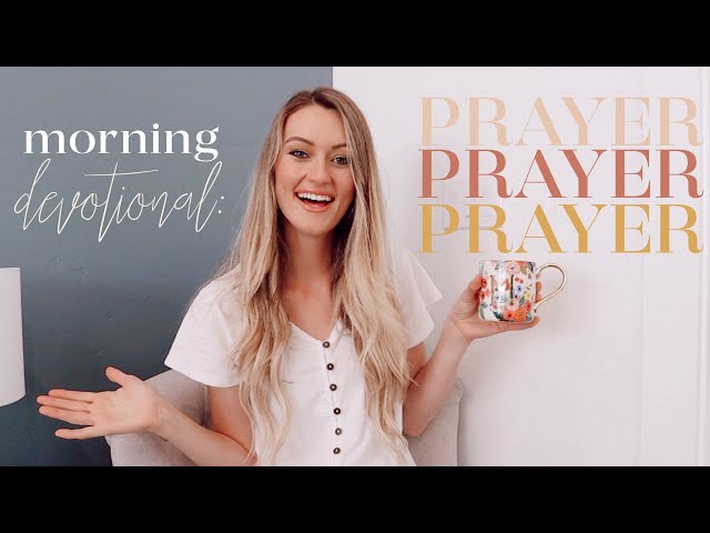 Women's Daily Devotional | Living A Life of Prayer