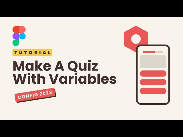 Make a quiz using variables in Figma - Config 2023