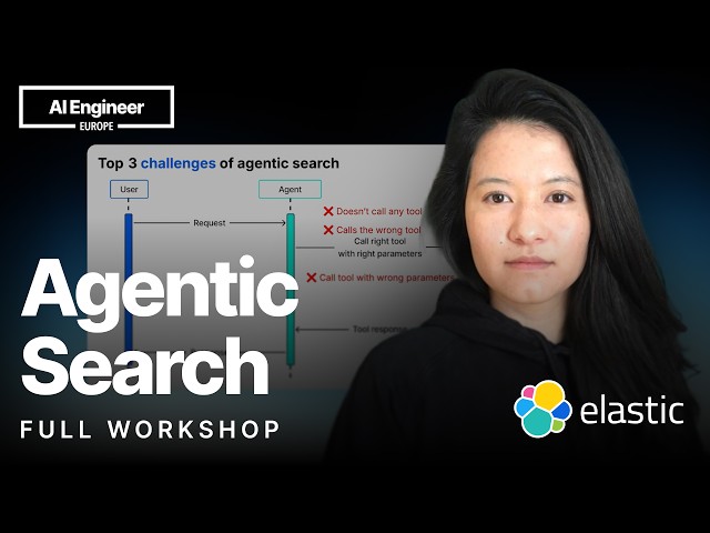 Agentic Search for Context Engineering — Leonie Monigatti, Elastic
