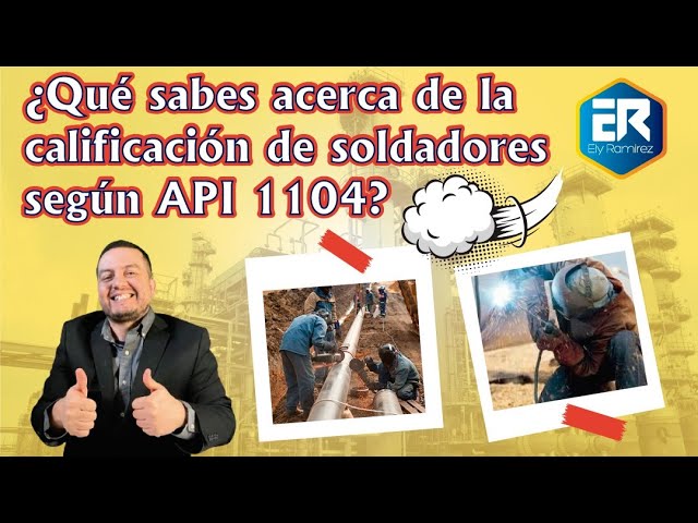 API 1104 AWS CWI Certification Exam Part C: Welder Qualification
