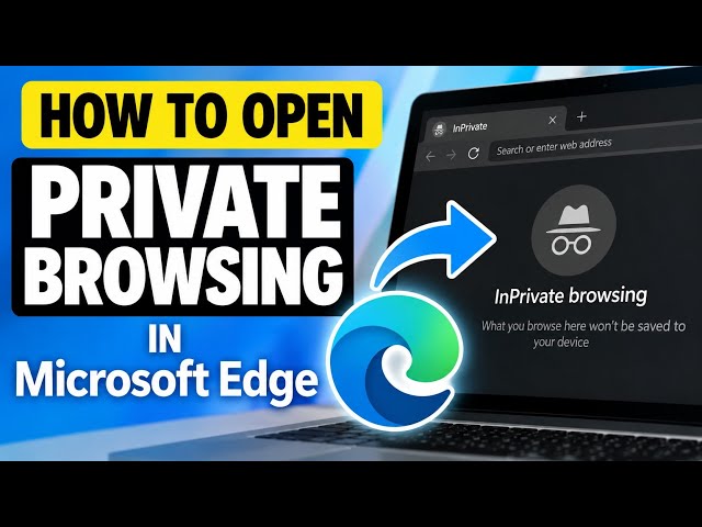 How to open Private Browsing in Microsoft Edge