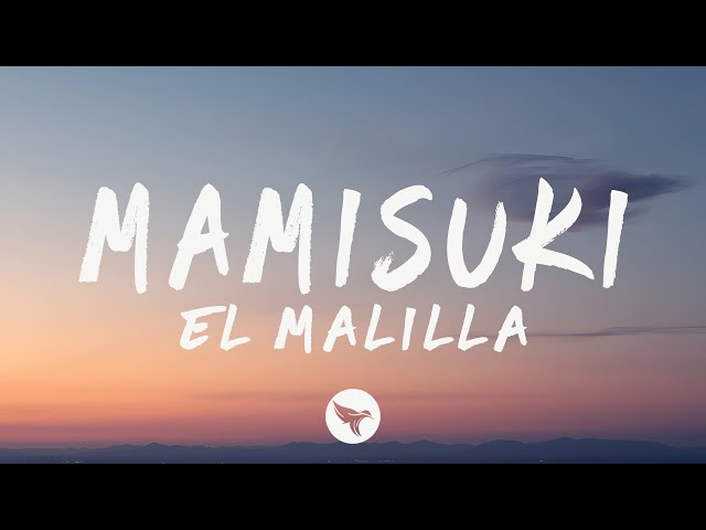 El Malilla & Lola Índigo - Mamisuki (Letra/Lyrics)