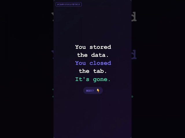 Session Storage Deletes Your Data — Can You Guess When? #CanYouSolveThis