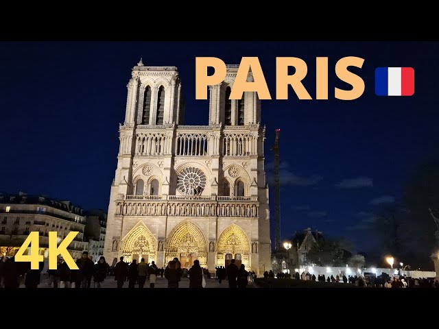 Paris, France - Notre Dame de Paris - Paris by night - 4th and 6th arrondissement (4K)