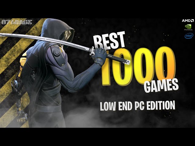 Top 1000 Games For Low End Laptops 128MB VRAM 512MB VRAM