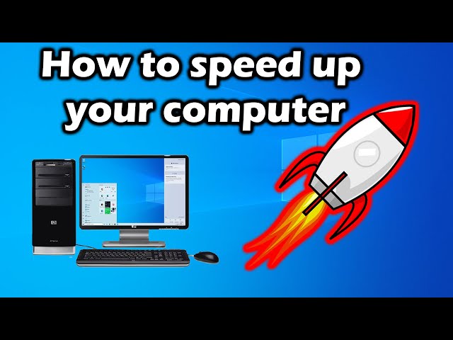 How to speed up your computer performance