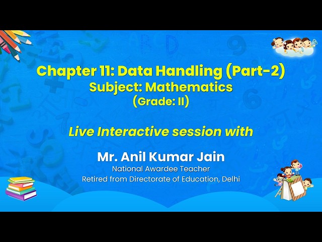 NCERT: Chapter 11: Data Handling (Part-2)  Subject: Mathematics  (Grade: II)