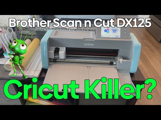 Brother Scan n Cut SDX125 Review: Is It the Cricut Killer?