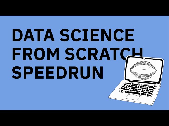 Data Science from Scratch Speedrun