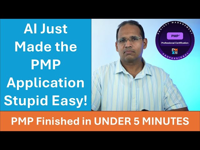 How to CORRECTLY Complete the PMP Application in Under 5 Minutes with AI