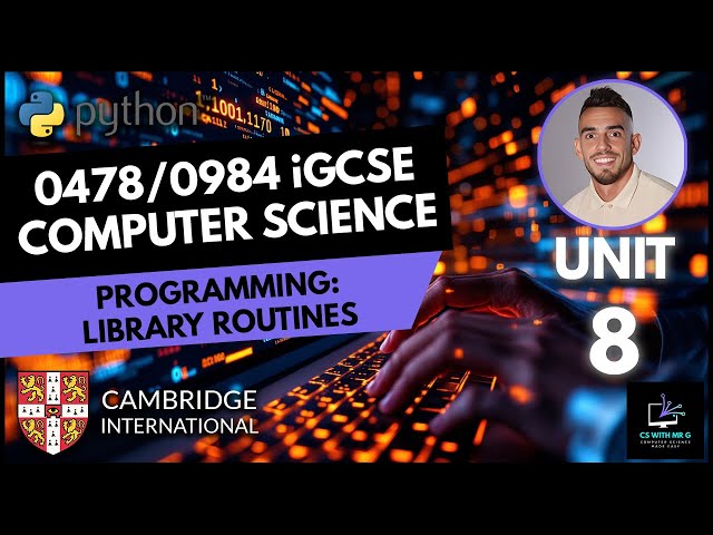 0478/0984 iGCSE Computer Science - Unit 8 Lesson 8: Programming - Library Routines MOD DIV RANDOM
