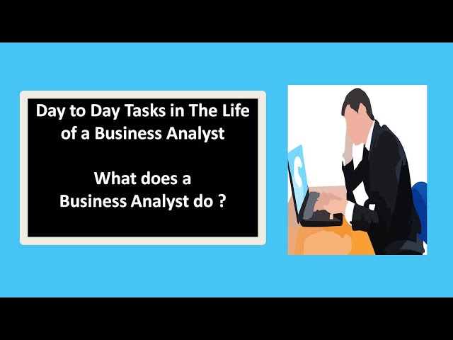 Business Analyst Daily Tasks  | What Business Analyst does in project | bacareers