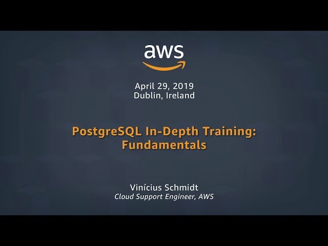 PostgreSQL In-Depth Training: Fundamentals Part 1