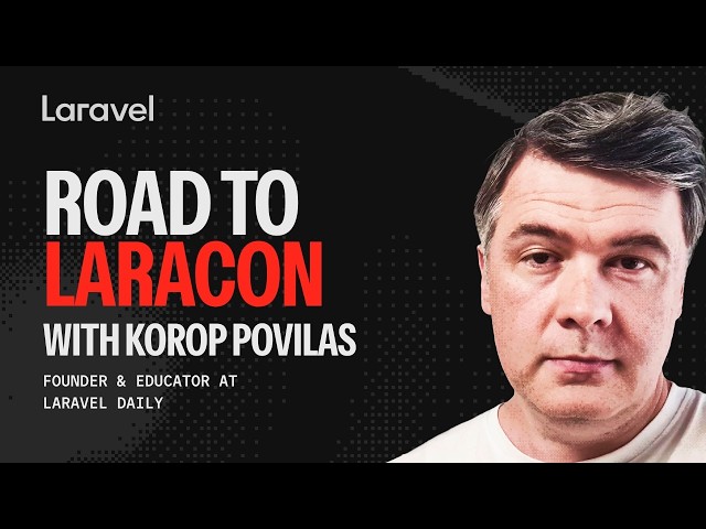 Road to Laracon US: Speaker Spotlight with Povilas Korop