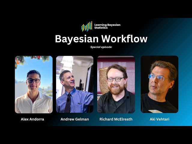 #164 Bayesian Workflow, with Andrew Gelman, Aki Vehtari & Richard McElreath