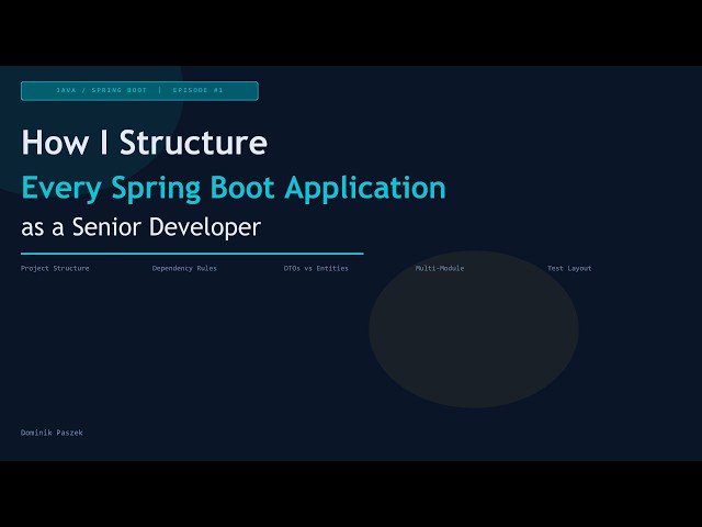 How I Structure Every Spring Boot Application as a Senior Developer