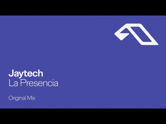 Jaytech - La Presencia