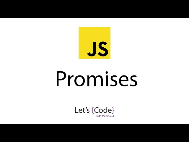 Promises in javascript | شرح الوعود في الجافاسكربت