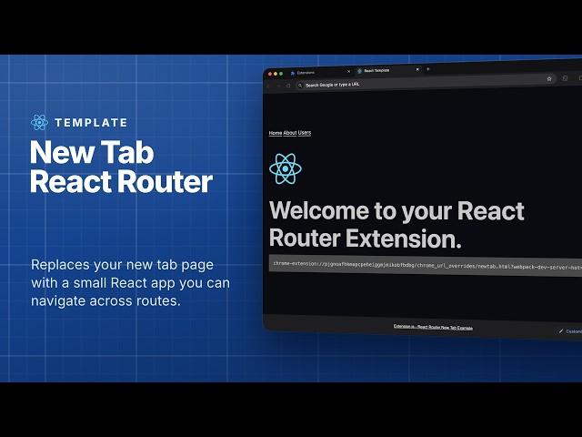New Tab React Router template for browser extensions