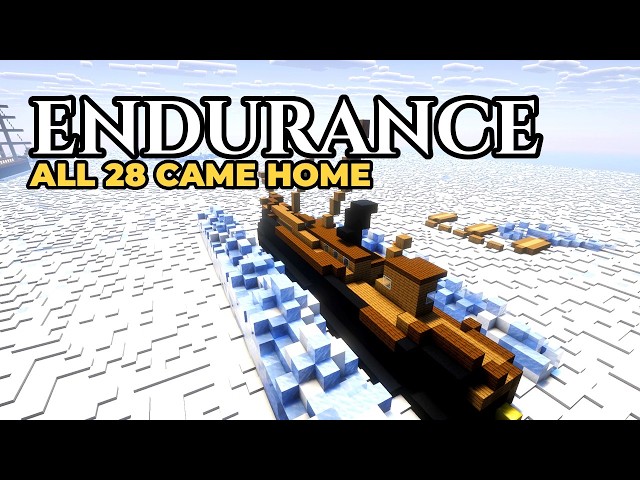 Shackleton's Endurance Rebuilt in Minecraft: The True Story of How All 28 Men Survived