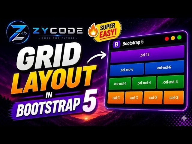The ULTIMATE Bootstrap 5 Grid Layout Tutorial | Part-3 | ZYCODE