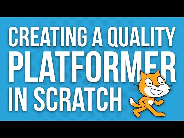 TUTORIAL: Creating a Quality Platformer in Scratch (Revisited)