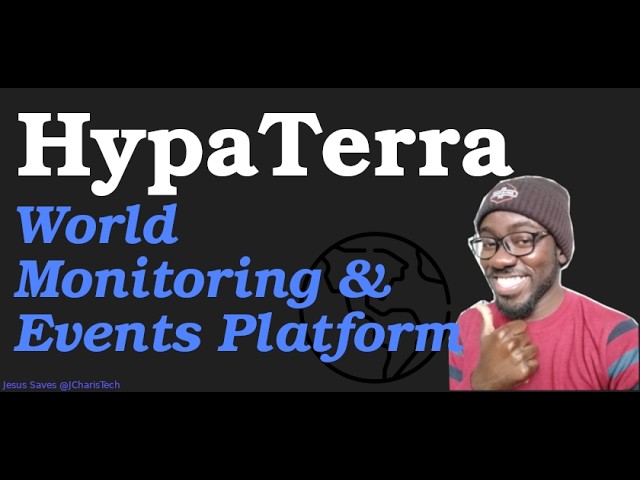 HypaTerra Tutorial - World Monitoring and Events Observatory Platform