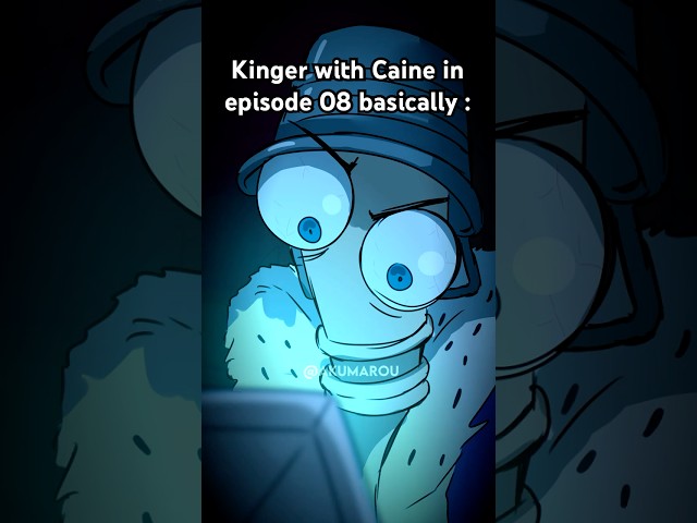 KINGER WITH CAINE IN EP08 | The Amazing Digital Circus TADC #tadc #animationmeme