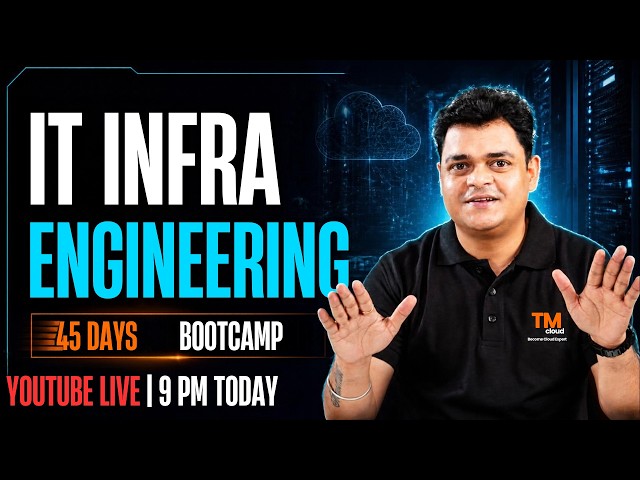 IT Infra Engineering | 45 Days Bootcamp Training .