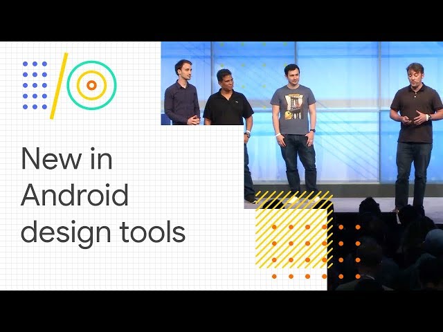What's new with ConstraintLayout and Android Studio design tools (Google I/O '18)