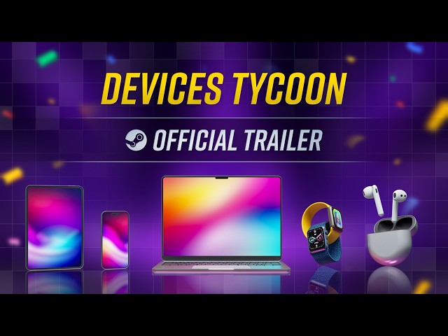 Devices Tycoon (PC) — Official Gameplay Trailer