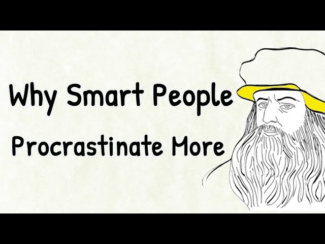 The Science Behind Procrastination and Genius