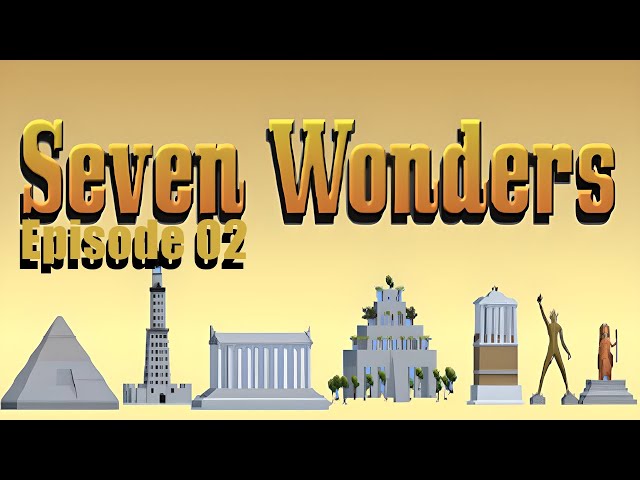 [FR] Seven Wonders - Episode 02 - Va t'on réussir cette fois ?