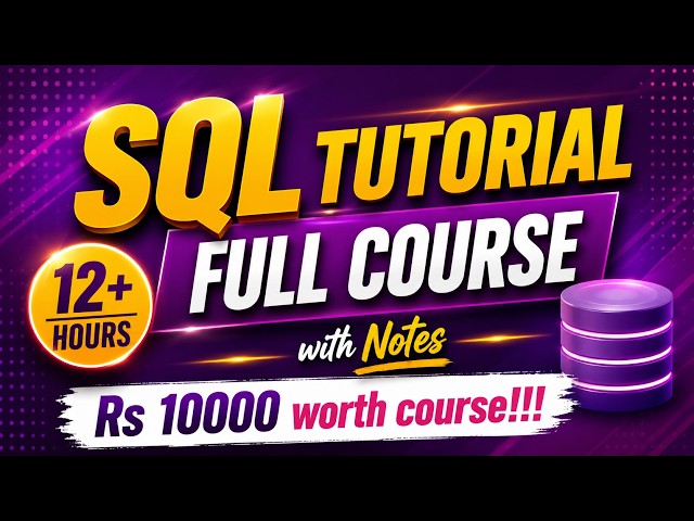 SQL Full Course - beginners to advanced level