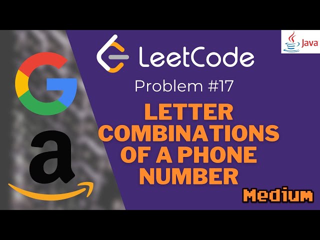 LeetCode Problem 17: Letter Combinations of a Phone Number || Java || FAANG Interview || Blind 75