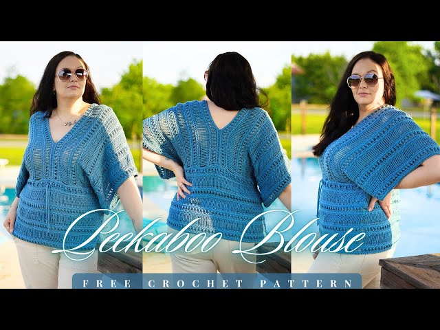 Peekaboo Blouse / Crochet / Mesh Top / Beach Cover-up / Top / Pattern / Tutorial / Size Inclusive 