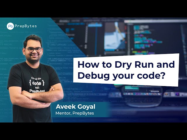 How to Dry Run and Debug your code (1/5) - Competitive Programming Basics