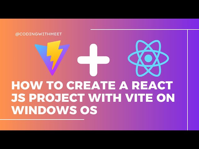 How to create a React JS project using Vite on Windows OS