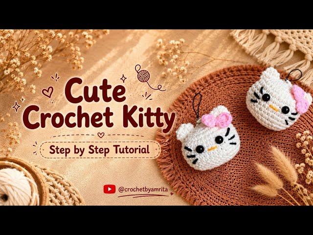 Must crochet this cute kitty for your kids & yourself 😊❤️beginners friendly tutorial 