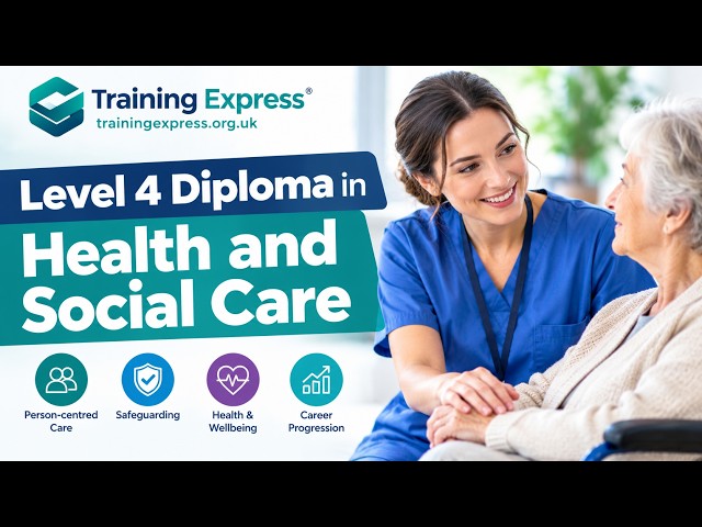 Level 4 Diploma in Health and Social Care UK