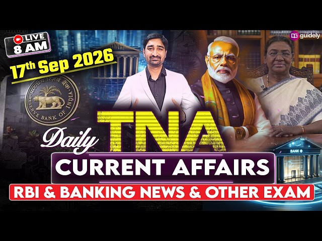 17th September 2026 Current Affairs | Daily Current Affairs | RBI & Banking | TNA By Aditya Sir