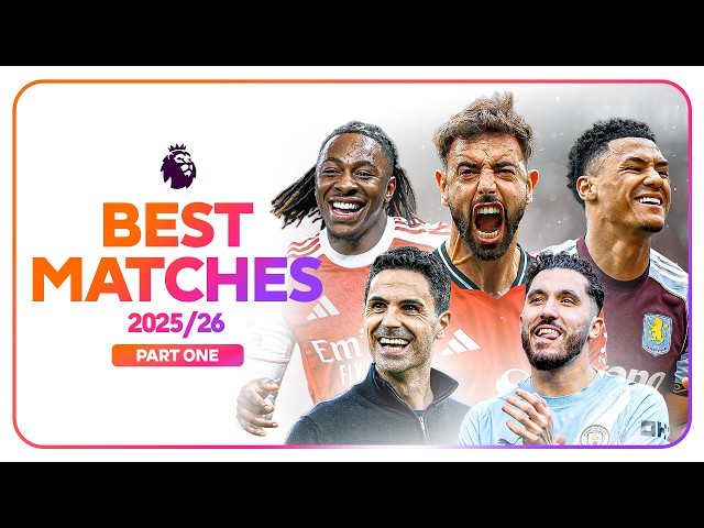 The BEST Premier League Matches Of The 2025/26 Season | Part 1