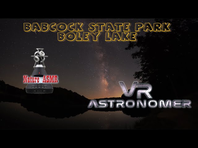 Sleep under the stars at Boley Lake in Babcock State Park with relaxing ambient audio