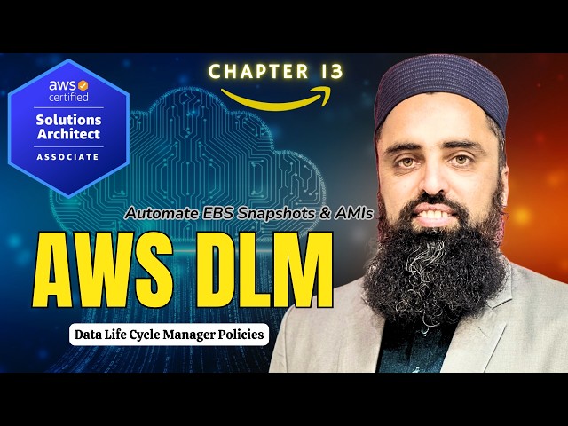 Amazon Data Lifecycle Manager | Automate EBS Snapshots & AMIs in AWS (SAA-C03)