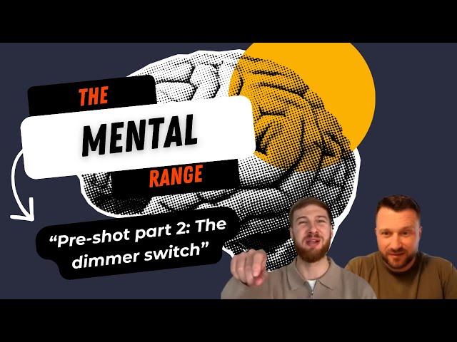 Pre-Shot routines Explained: The Dimmer Switch Method (Part 2 of 3)