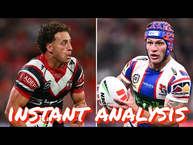 Instant Analysis of the Roosters' 19-18 Win Over the Knights in the NRL Grand Final