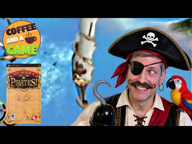 ☕  Coffee and a Game: Sid Meier's Pirates on PSP !   ☕
