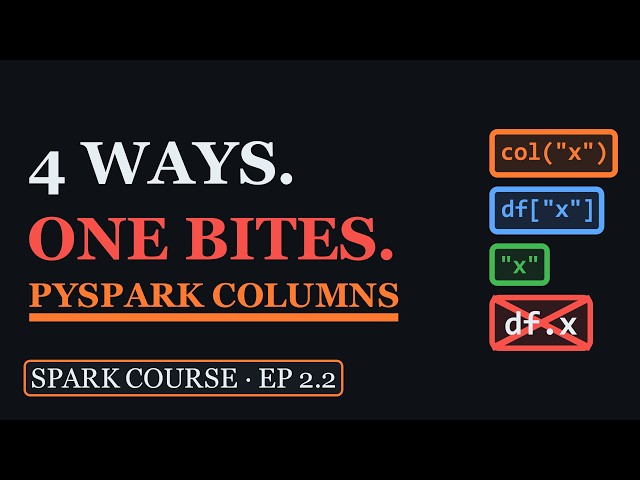 4 Ways to Reference Columns in PySpark (One Causes a Hidden Bug) | Spark Course 2.2