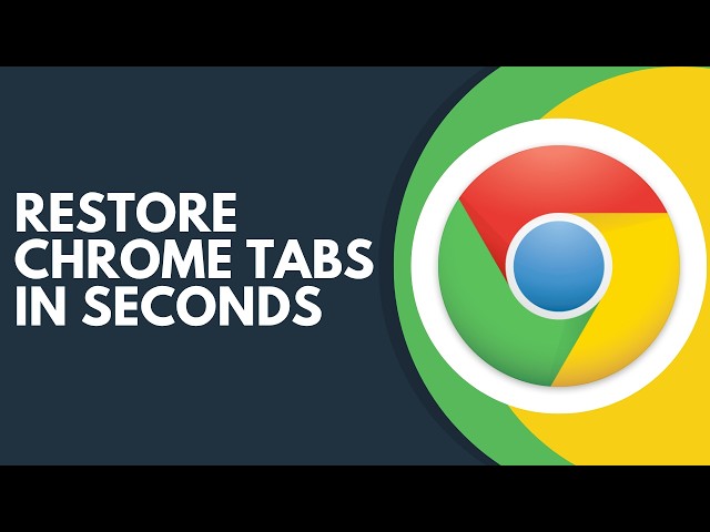 How to Restore Google Chrome Tabs from Browsing History Step by Step
